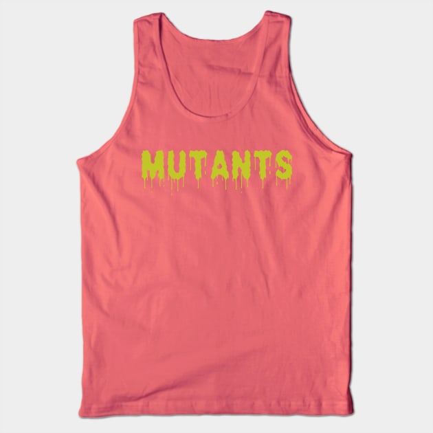 MUTANTS Tank Top by NovaOven